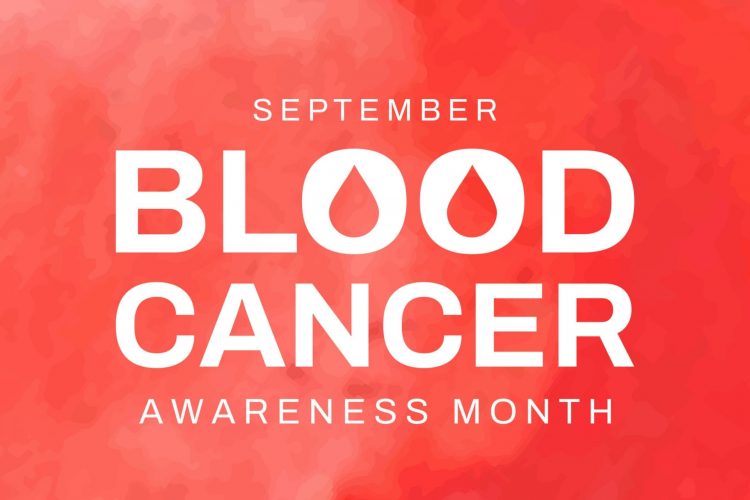 Σεπτέμβριος: Μήνας Ευαισθητοποίησης για τις Αιματολογικές Κακοήθειες